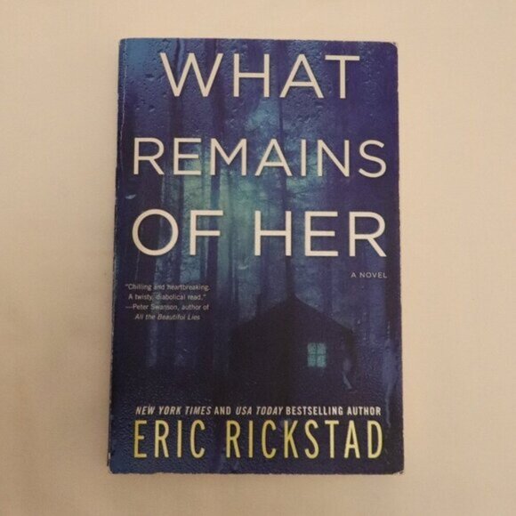 What Remains of Her by Eric Rickstad | Mystery | Thriller | Suspense | Paperback - Picture 1 of 4